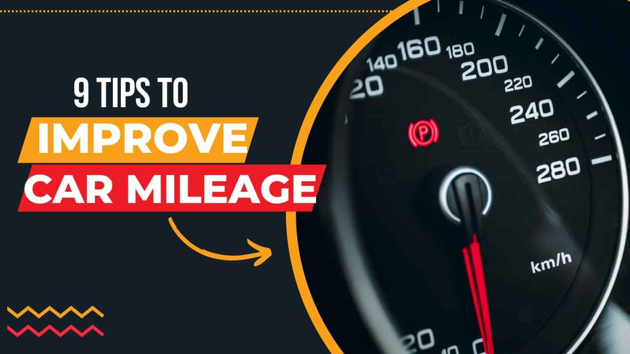 Tips to improve your car mileage